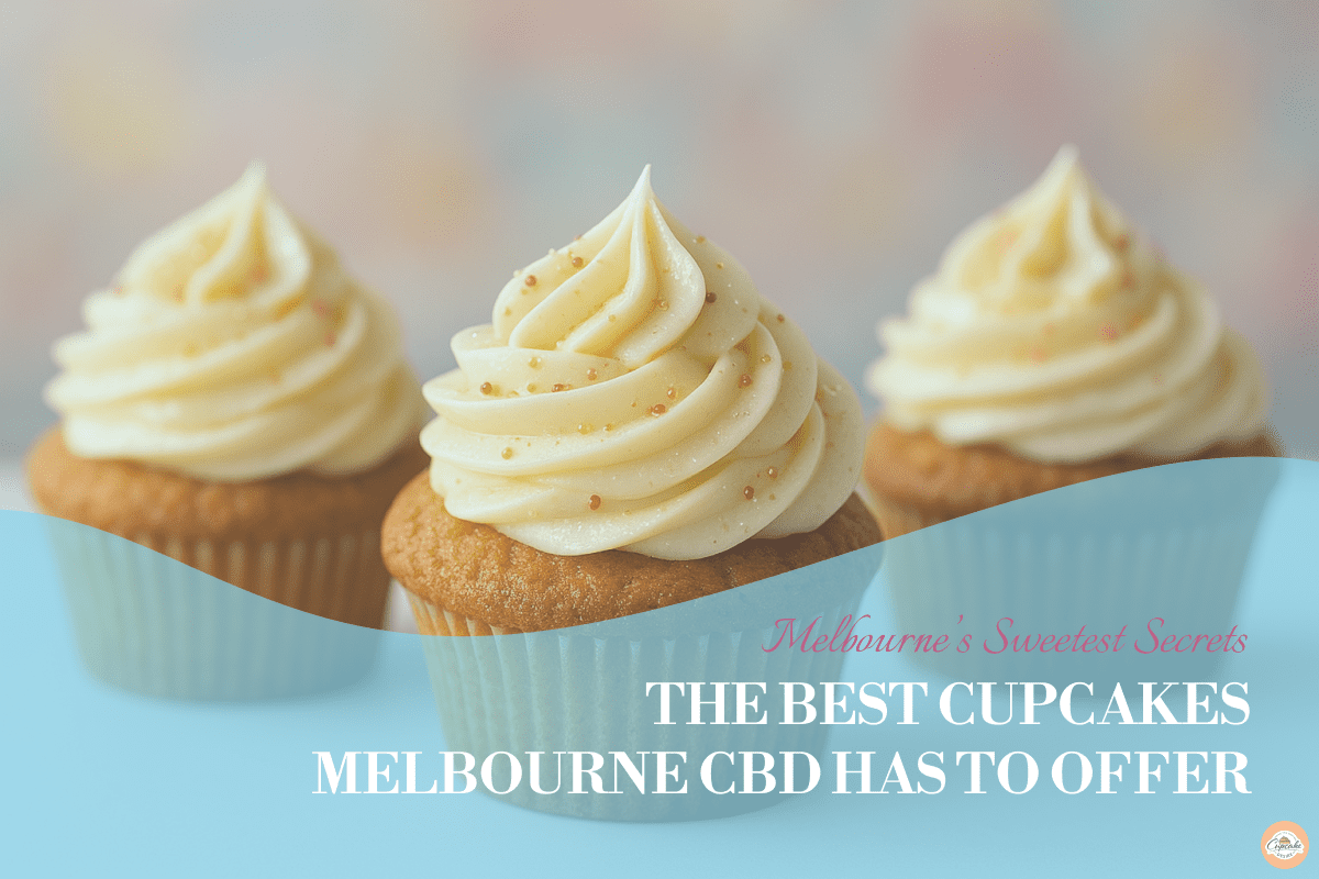 Best Cupcakes Shops in Melbourne CBD - The Cupcake Desire